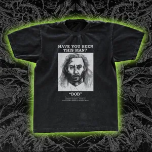 Have You Seen Bob Twin Peaks Classic Tee